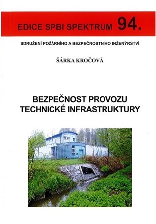 Kniha Bezpečnost provozu technické infrastruktury - Šárka Kročková