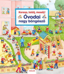Keress, találj, mesélj! Óvodai nagy böngésző - Susanne Gernhäuser