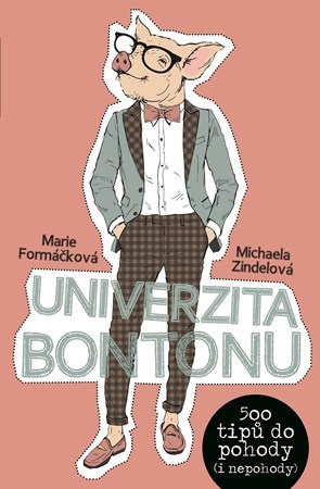 Univerzita bontonu - Marie Formáčková,Michaela Zindelová