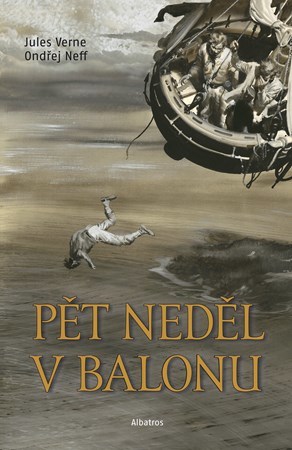 Kniha Pět neděl v balonu - Ondřej Neff,Jules Verne,Zdeněk Burian