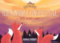 Kniha Első könyvem a fénysebességről - Mitől világít a Nap? - Róbert Farkas
