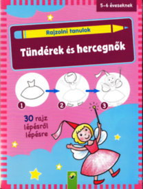 Rajzolni tudok - Tündérek és hercegnők