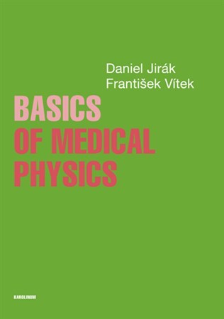 Kniha Basics of Medical Physics - František Vítek