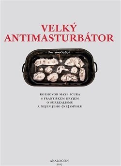 Kniha Velký Antimasturbátor - František Dryje,Max Ščur