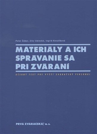 Materiály a ich správanie sa pri zváraní