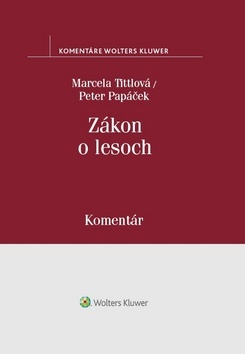Zákon o lesoch - Marcela Tittlová,Peter Papáček