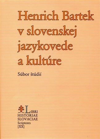 Henrich Bartek v slovenskej jazykovede a kultúre - Ján Kačala kúpite na Panta Rhei