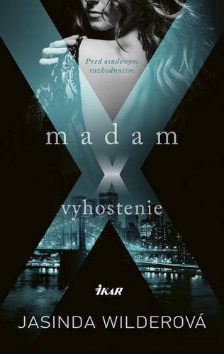 Madam X - Vyhostenie (3)