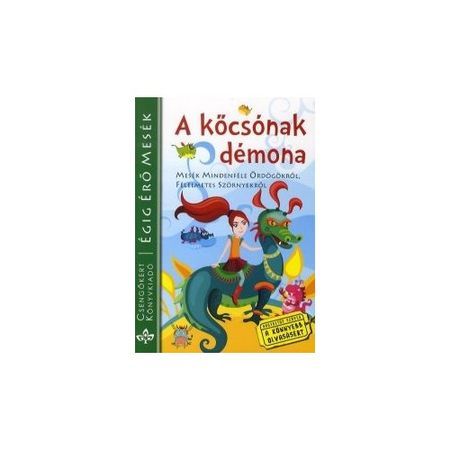 A kőcsónak démona - Mesék a mindeféle ördögökről, félelmetes szörnyekről
