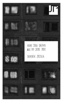 Kniha Hory jsou daleko ale my jsme tady - Dominik