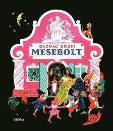Kniha Mesebolt - Erzsi Gazdag,Kató K. Lukáts