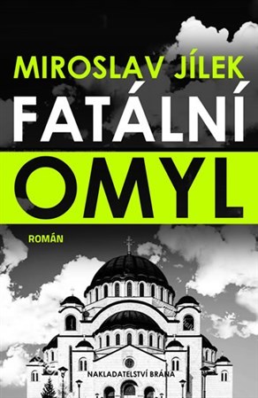 Kniha Fatální omyl - Miroslav Jílek