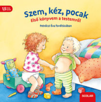 Kniha Szem, kéz, pocak - Első könyvem a testemről - Regina Schwarz