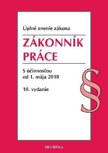 Zákonník práce - Úzz, 10. vyd. 2018