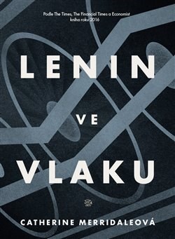 Kniha Lenin ve vlaku - Catherine Merridaleová