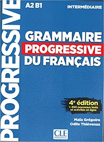 Grammaire progressive du francais - Livre intermediaire - 4-e édition