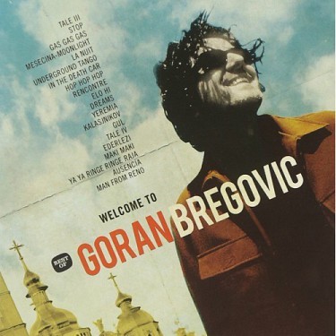 Bregovic Goran - Welcome To Goran Bregovic  2LP