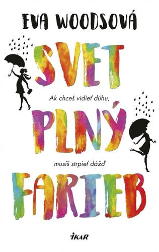 Kniha Svet plný farieb - Eva Woods,Martina Fedorová