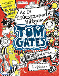 Az én csúcsszuper világom - Tom Gates
