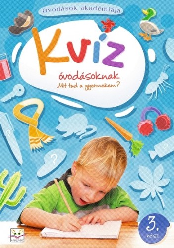 Kvíz óvodásoknak 3. rész - Mit tud a gyermekem?