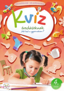 Kvíz óvodásoknak 4. rész - Mit tud a gyermekem?