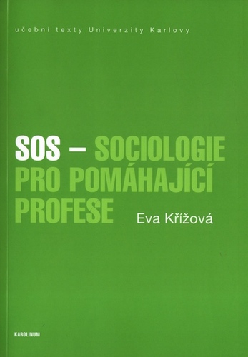 Kniha Sociologie pro pomáhající profese - Eva Křížová