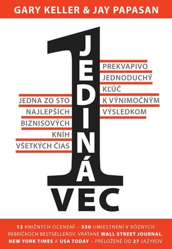 Jediná vec - Gary Keller,Jay Papasan