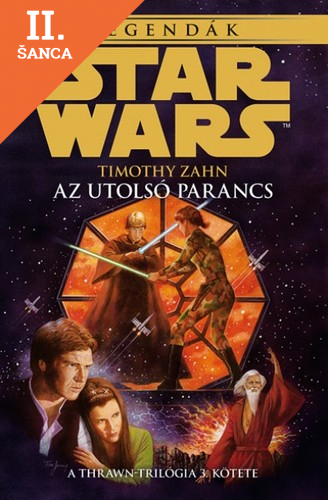 Lacná kniha Star Wars - Az utolsó parancs - A Thrawn-trilógia 3. kötete