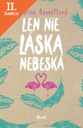 Lacná kniha Len nie láska nebeská
