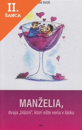 Lacná kniha Manželia, dvaja blázni, ktorí ešte veria v lásku