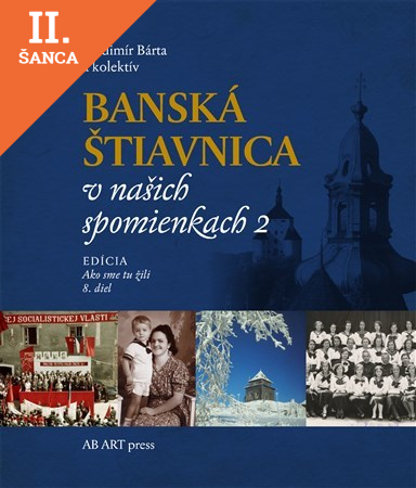 Lacná kniha Banská Štiavnica v našich spomienkach 2