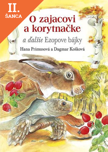 Lacná kniha O zajacovi a korytnačke a ďalšie Ezopove bájky