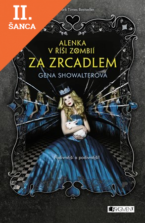 Lacná kniha Alenka v říši zombií - Za zrcadlem