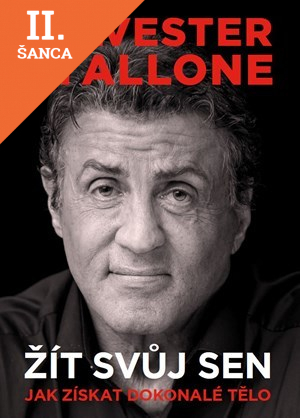 Lacná kniha Sylvester Stallone - žít svůj sen