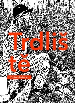 Kniha Trdliště - Vratislav Brabenec
