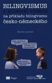 Kniha Bilingvismus a bilingvní výchova - Martin Lachout