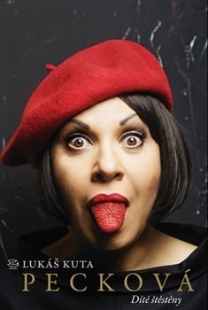 Kniha Pecková - Dítě štěstěny - Lukáš Kuta