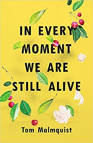 In Every Moment We Are Still Alive