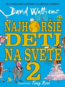 Najhoršie deti na svete 2