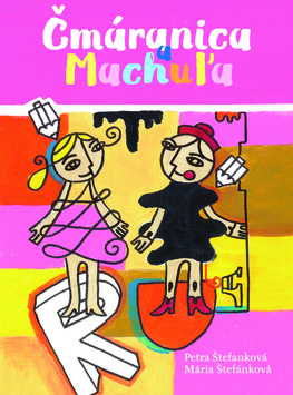 Kniha Čmáranica a Machuľa