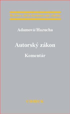 Autorský zákon - Komentár - Zuzana Adamová