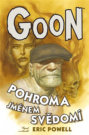 Kniha Goon 9 - Pohroma jménem svědomí - Eric Powell