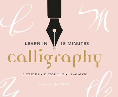 Learn in 15 Minutes - Calligraphy