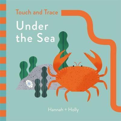 Hannah + Holly Touch and Trace - Under the Sea