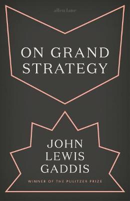 On Grand Strategy