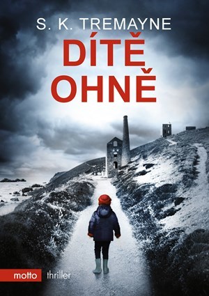 Kniha Dítě ohně - S.K. Tremayne
