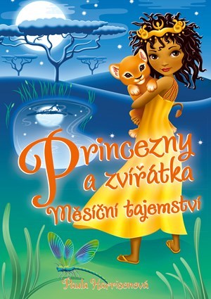 Kniha Princezny a zvířátka: Měsíční tajemství - Paula Harrisonová
