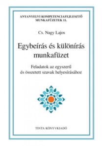 Egybeírás és különírás munkafüzet - Lajos Nagy