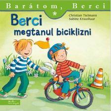 Kniha Berci megtanul biciklizni - Barátom, Berci 12. - Christian Tielmann