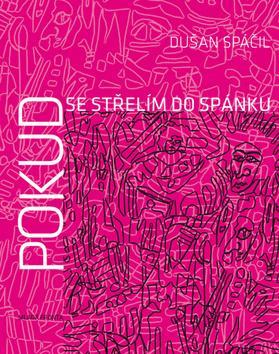 Kniha Pokud se střelím do spánku